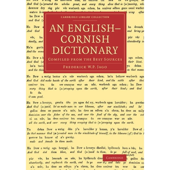 Cambridge Library Collection - Linguisti An English Cornish Dictionary: Compiled from the Best Sources, (Paperback)