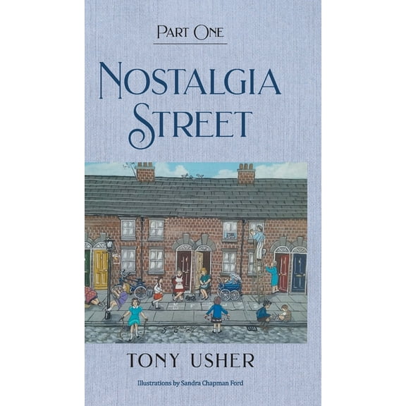 Nostalgia Street: Part One (Hardcover)