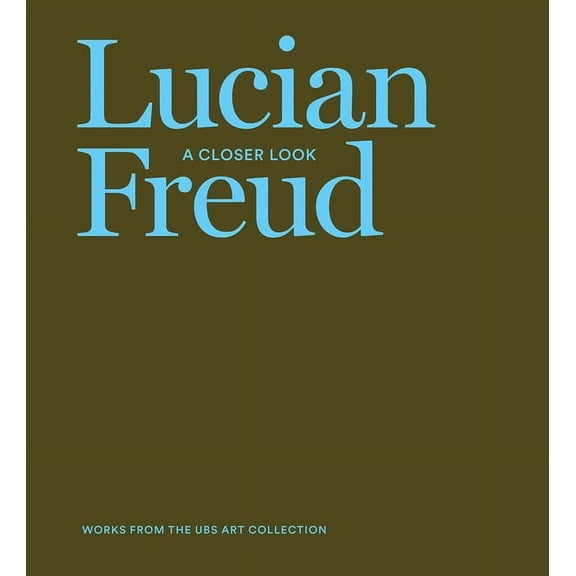 Lucian Freud: A Closer Look (Hardcover)