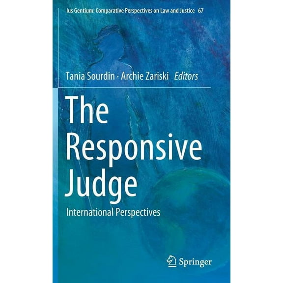 Ius Gentium: Comparative Perspectives on The Responsive Judge: International Perspectives, Book 67, (Hardcover)