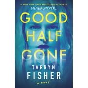 Good Half Gone: A Thriller (Hardcover)(Large Print)
