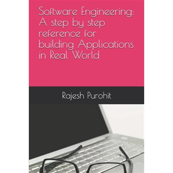 Pre-Owned Software Made Simple: Software Engineering: A step by step reference for building Applications in Real World #1 (Paperback)