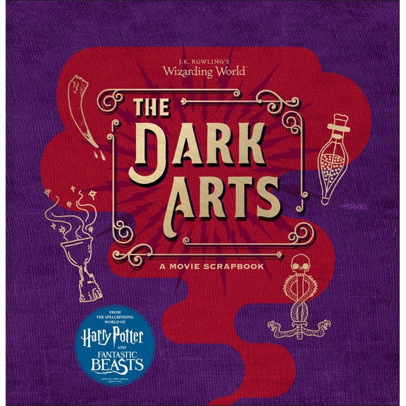 Pre-Owned J.K. Rowling's Wizarding World: The Dark Arts: A Movie Scrapbook (Hardcover) 0763695912 9780763695910