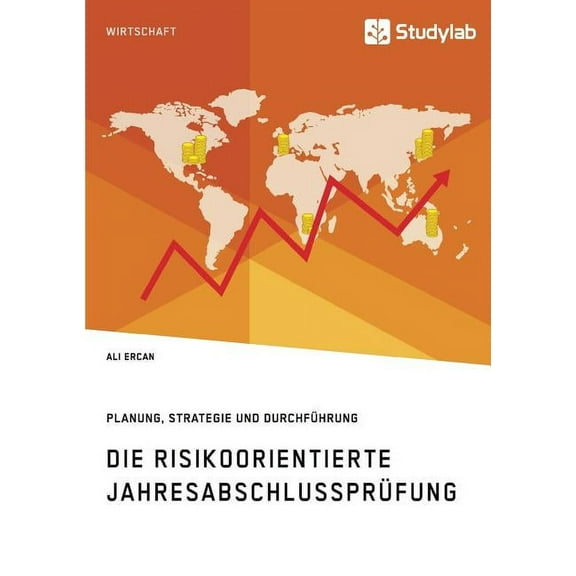 Die risikoorientierte Jahresabschlussprüfung. Planung, Strategie und Durchführung, (Paperback)