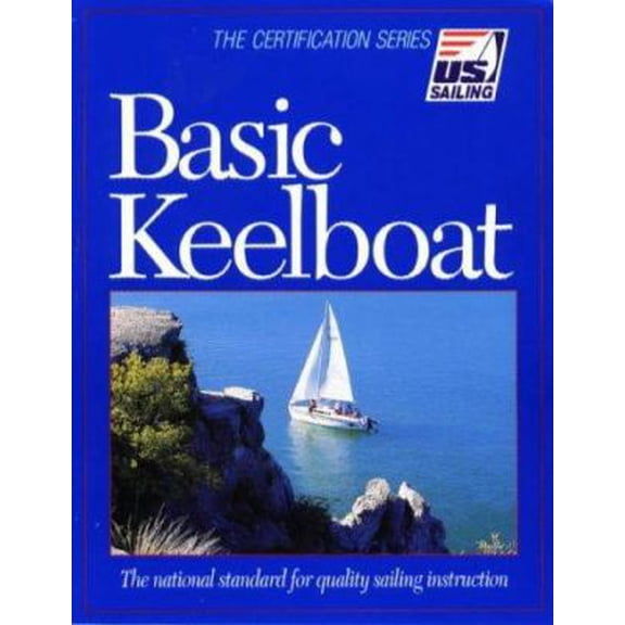 Pre-Owned Basic Keelboat (Paperback) 1882502213 9781882502219