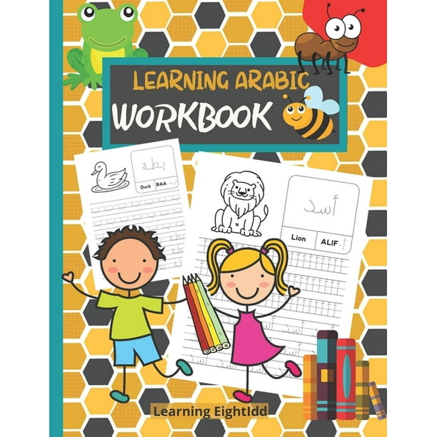 Learning Arabic Workbook Learn How To Write The Arabic Letters From Alif To Ya Arabic Writing Alphabet Workbook Practice For Kids Preschool Kindergarten And Beginners Paperback Walmart Com Walmart Com