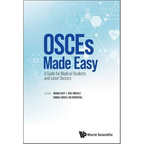 Osces Made Easy: Guide for Medical Students & Junior Doctors, (Hardcover)