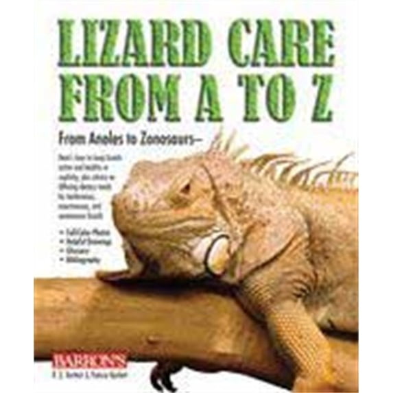 Pre-Owned Lizard Care from A to Z: From Anoles to Zonosaurs (Paperback) 0764138901 9780764138904