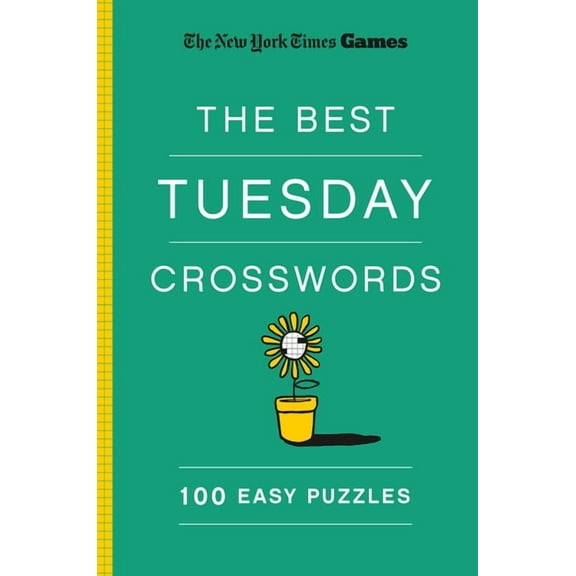 New York Times Games the Best Tuesday Crosswords: 100 Easy Puzzles, (Paperback)