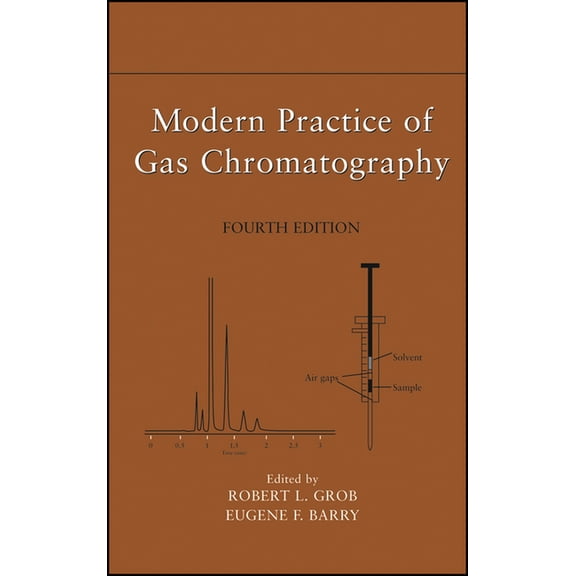 Modern Practice of Gas Chromatography, (Hardcover)