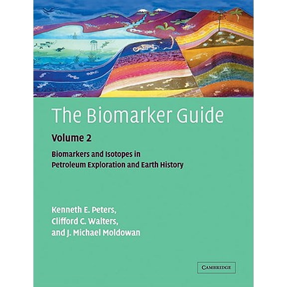 Pre-Owned The Biomarker Guide: Volume 2, Biomarkers and Isotopes in Petroleum Systems and Earth History, (Paperback)