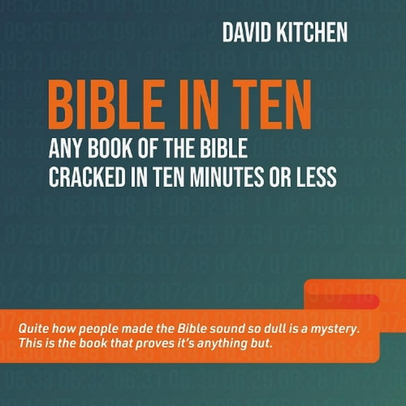 Bible in Ten: Any book of the Bible cracked in ten minutes or less (Paperback)