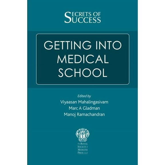 Secrets of Success: Getting Into Medical School, (Paperback)
