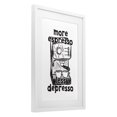 thumbnail image 3 of Stupell Industries More Espresso Less Depresso White Framed Print Under Glass design by JJ Design House LLC, 20 x 14, 3 of 10