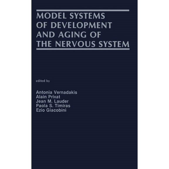 Model Systems of Development and Aging of the Nervous System, (Hardcover)