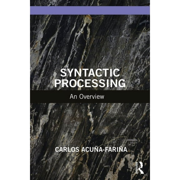 Syntactic Processing: An Overview, (Paperback)