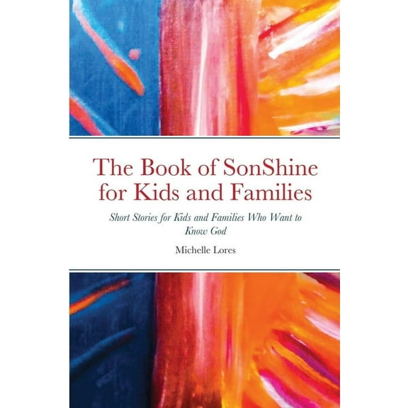The Book of SonShine for Kids and Families (Paperback)