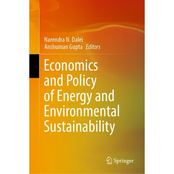 Economics and Policy of Energy and Environmental Sustainability, (Hardcover)