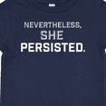 thumbnail image 4 of Inktastic Nevertheless, She Persisted Boys or Girls Baby T-Shirt, 4 of 5