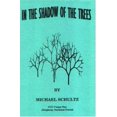 thumbnail image 1 of Pre-Owned In The Shadow Of The Trees (Paperback) 0897541383 9780897541381, 1 of 1