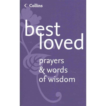 Best loved prayers & words of wisdom (Best Words For Love)