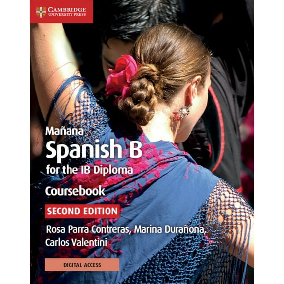 Ib Diploma Mañana Coursebook with Digital Access (2 Years): Spanish B for the IB Diploma, (Paperback)