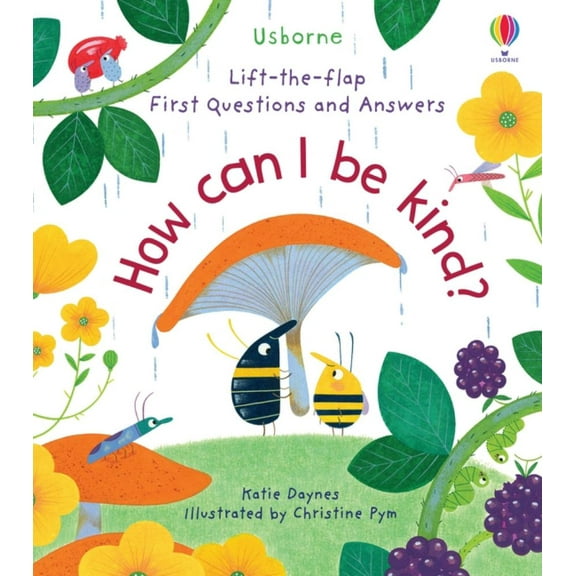 Katie Daynes: First Questions and Answers: How Can I Be Kind (Board Book)