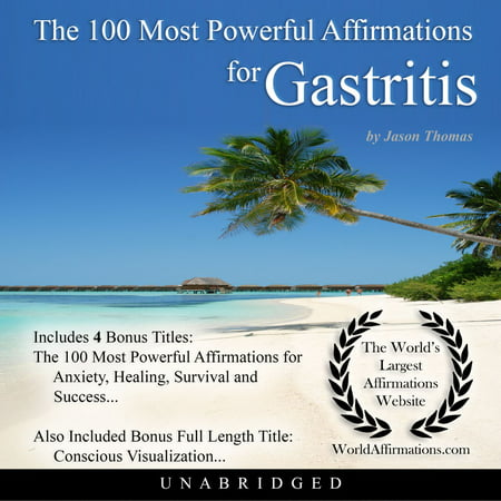 The 100 Most Powerful Affirmations for Gastritis -