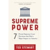 Supreme Power : 7 Pivotal Supreme Court Decisions That Had a Major Impact on America (Edition 1) (Hardcover)