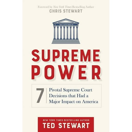 Supreme Power : 7 Pivotal Supreme Court Decisions That Had a Major Impact on America (Edition 1) (Hardcover)