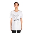 thumbnail image 3 of I'll Be in Cabo Tee, Unisex Matching T-Shirt, Girls Trip Tee, Mexico Top, 3 of 4
