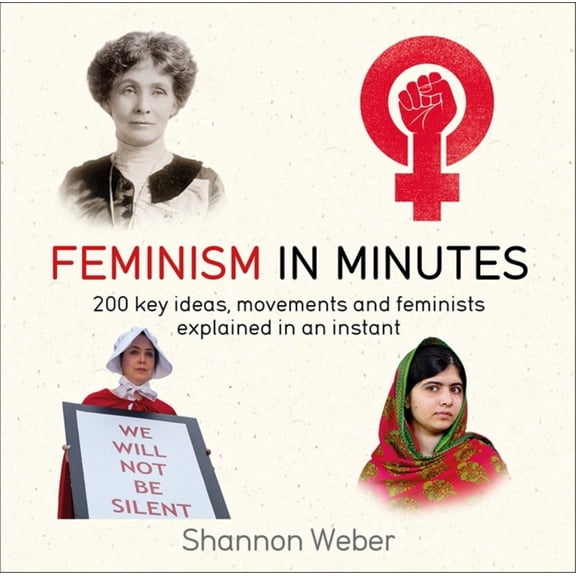Feminism in Minutes (Paperback) by Shannon Weber