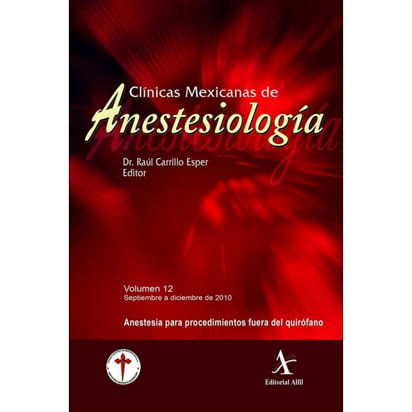 Clinicas Mexicanas De Anestesiologia / Vol. 12 Anestesia Para Procedimientos Fuera Del Quirofano Blanco