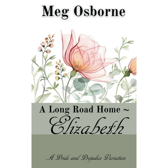 Long Road Home Elizabeth, Book 2, (Paperback)