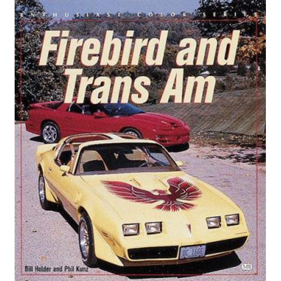 Pre-Owned Firebird and Trans Am (Enthusiast Color) (Paperback) 076031165X 9780760311653