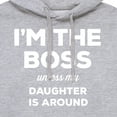 thumbnail image 3 of Instant Message - I'm The Boss Unless Daughter Is Around - Men's Pullover Hooded Fleece Sweatshirt, 3 of 6