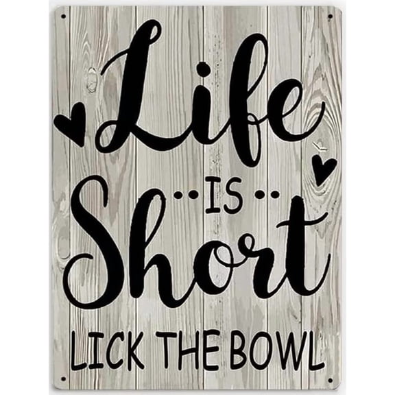 Life is Short Lick The Bowl,Retro Tin Signs Kitchen Sign, Kitchen Cafe Pub Decor Wal Art, Rustic Farmhouse Garden Patio Decoration Sign Rustic Décor 8x12 inches