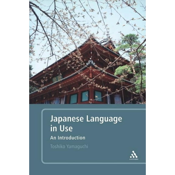 Japanese Language in Use: An Introduction, (Paperback)