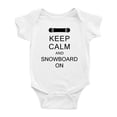 thumbnail image 1 of Keep Calm and Snowboard On Funny Baby Bodysuit Boy Girl Unisex, 1 of 3