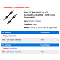 thumbnail image 2 of Front CV Axle Shaft Set of 2 - Compatible with 2005 - 2018 Toyota Tacoma 4WD 2006 2007 2008 2009 2010 2011 2012 2013 2014 2015 2016 2017, 2 of 2