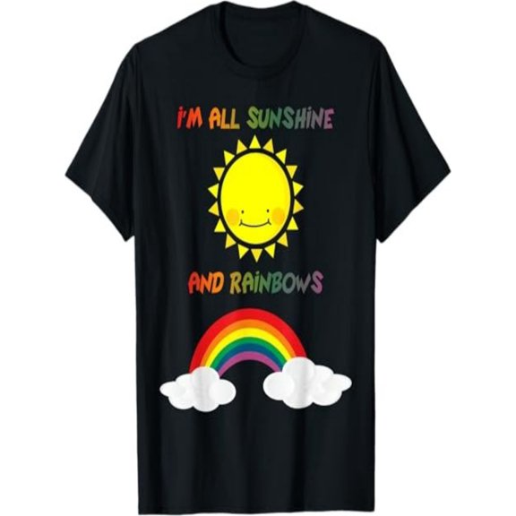 BESTLUCKY I'm All Sunshine And Rainbows T-Shirt Kids Adult T-Shirt T-Shirt
