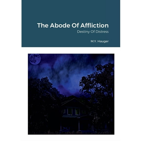 The Abode Of Affliction: Destiny Of Distress, (Paperback)