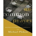 thumbnail image 1 of Uncommon Prayer: Prayer in Everyday Experience, 1 of 5