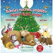 Night Night: Buenas Noches, Angelito / Good Night Angel (Edicin Bilinge / Biligual Edition): Una Celebracin de Navidad de Ensueo (Board Book)