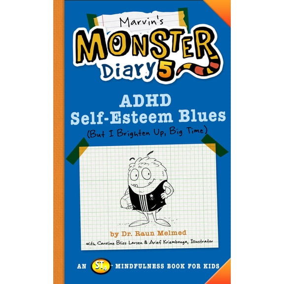 Monster Diaries Marvin's Monster Diary 5: ADHD Self-Esteem Blues, (Paperback)