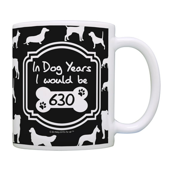 ThisWear 90th Birthday Gifts for All in Dog Years I Would be 630 Birthday Coffee Mug Gift Black