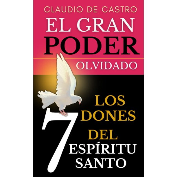 Libro El Gran PODER Olvidado: Los 7 DONES del Espíritu Santo