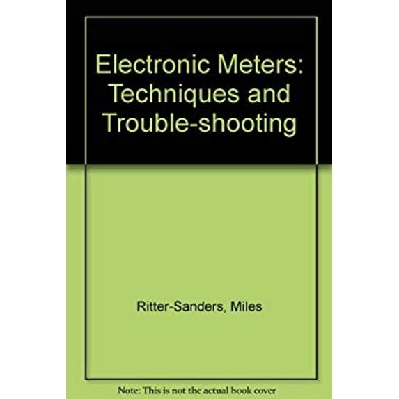 Pre-Owned Electronic meters: Techniques and troubleshooting (Hardcover) 0879092238 9780879092238