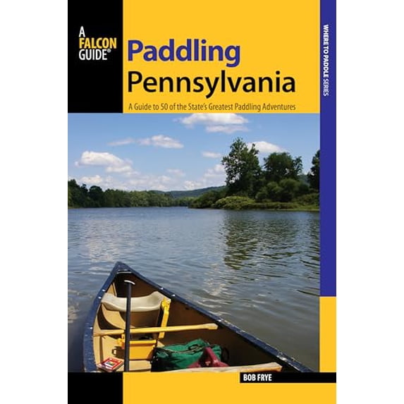 Pre-Owned Paddling Pennsylvania : A Guide to 50 of the State's Greatest Paddling Adventures (Paperback) 9780762746729