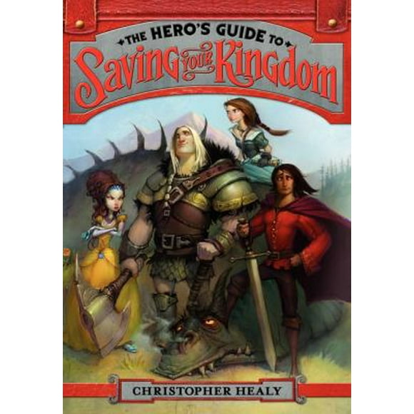 Pre-Owned The Hero's Guide to Saving Your Kingdom (Hardcover) 0062117432 9780062117434